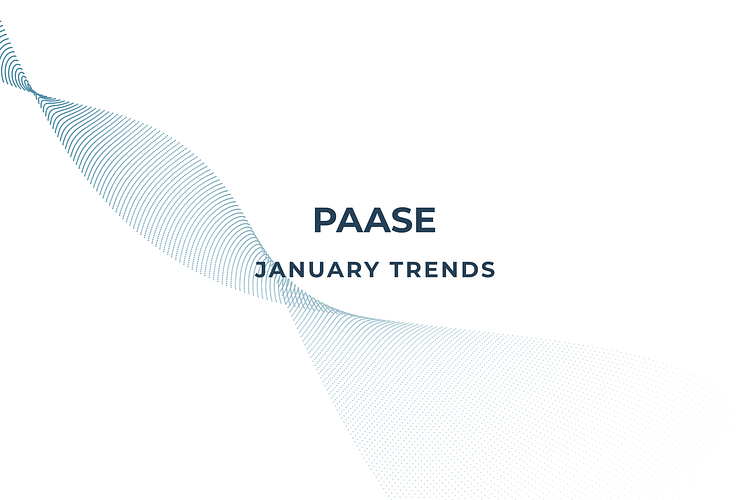 PAASE January Trends